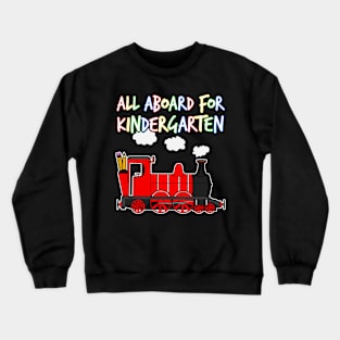 All Aboard For Kindergarten Steam Train (Red) Crewneck Sweatshirt